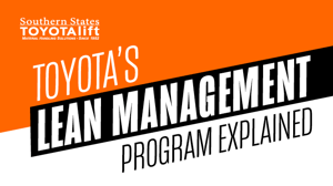 Toyota’s Lean Management Program Explained